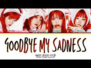 QWER Goodbye My Sadness Lyrics (Color Coded Lyrics)