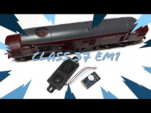 Fitting An EM1 Speaker Into A Bachmann Class 37, For The Ultimate Class 37 Sound!