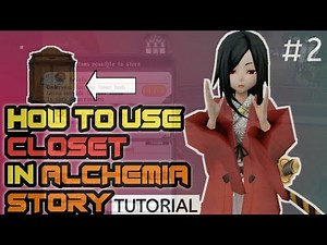 How to use Closet in Alchemia Story