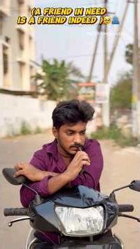 ( A friend in need is a friend indeed ) డబ్బులు ఉన్నవాడు కాదురా కష్టం తెలిసినవాడే నిజమైన స్నేహితుడు!