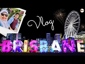 Vlog ⭐️ Brisbane City (Australia): Explore Southbank |Tour You Can't Miss!|