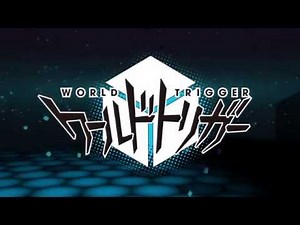 World Trigger OP 2 Subbed