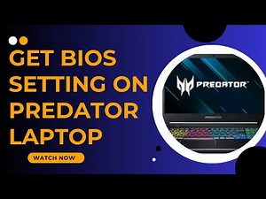 How to Get to BIOS Settings on Predator Laptop - Here's How You Can - 2025