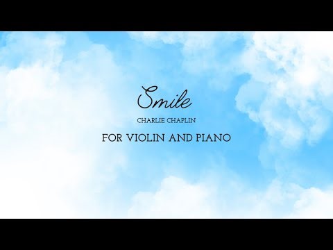 Smile - Violin and Piano - Charlie Chaplin