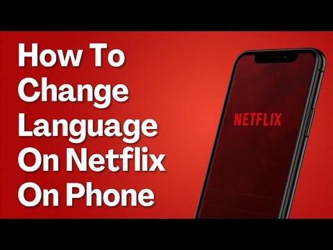 How To Change Language On Netflix On Phone
