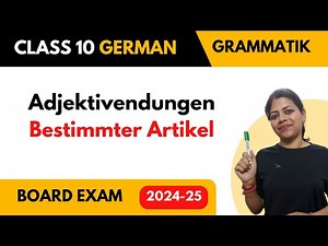 Adjektivendungen (Bestimmter Artikel) | Class 10 German Board Exam 2025🔥 | Deutsch mit Frau Rawat