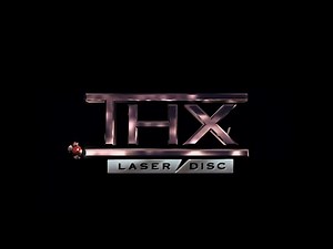 THX - LaserDisc Tex (1996, REMASTERED | Full-screen) [open-matte]