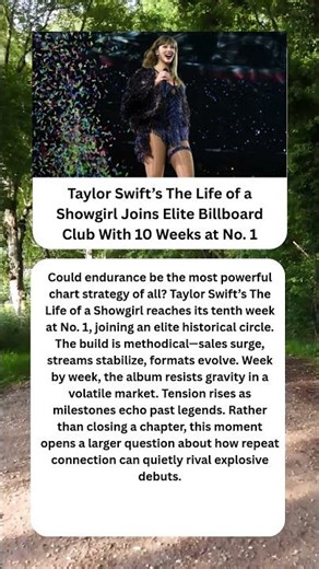 Taylor Swift’s The Life of a Showgirl Joins Elite Billboard Club With 10 Weeks at No. 1