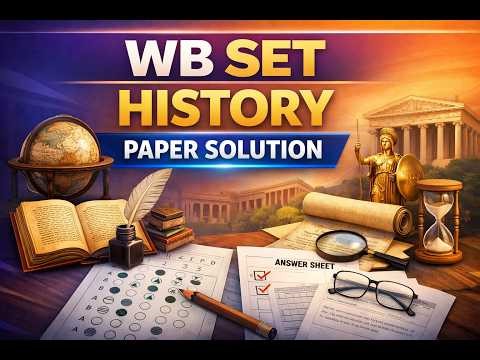 WB SET History PYQ Paper Solution with Fast Approach | Smart Strategy to Crack Exam 2026