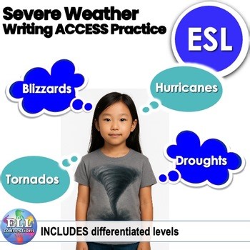 WIDA ACCESS WRITING PRACTICE ARGUE - What is the most severe weather?