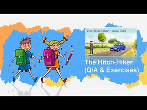 Class 7 (New Oxford Modern English) Lesson 11 The Hitch Hiker (Q/A & Exercises)