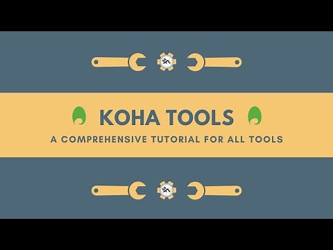 Koha Tools Comprehensive Tutorial