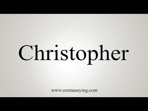 How To Say Christopher