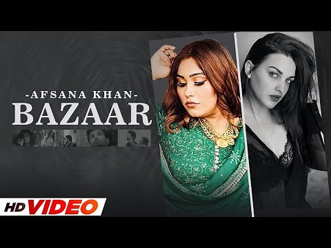 Bazaar (HD Video) | Afsana Khan Ft Himanshi Khurana | Yuvraj Hans | Gold Boy | New Punjabi Song 2021