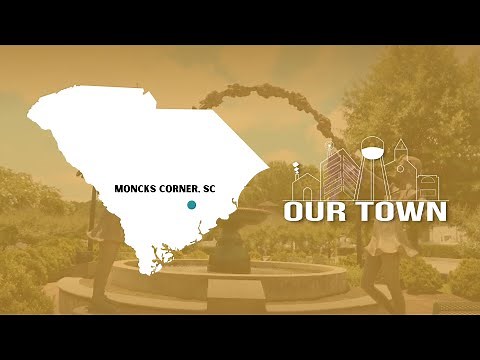 OUR TOWN | Moncks Corner