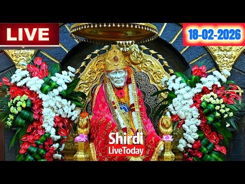 🔴Shirdi Live Sai Baba Darshan - 18 February 2026