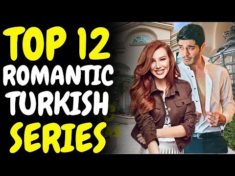 TOP 12 BEST TRENDING ROMANTIC TURKISH SERIES TO WATCH WITH ENGLISH SUBTITLES