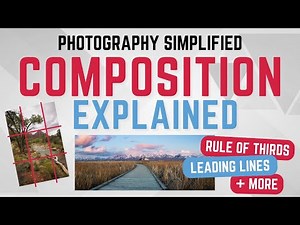 Composition Explained | Simple Techniques to Compose Stunning Photos