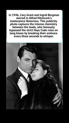 Cary Grant and Ingrid Bergman in Notorious (1946) 🎬