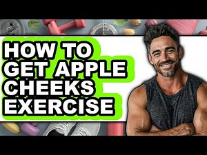 How to Get Apple Cheeks Exercise - Full Guide