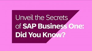 Unveil the secrets of SAP Business One