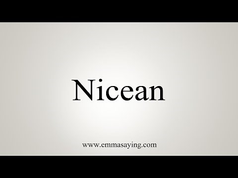 How To Say Nicean