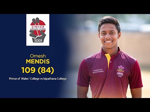 Kusal's Brother Omesh Mendis 109 Vs Isipathana College