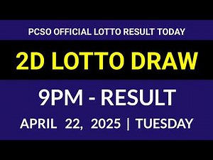 2D LOTTO RESULT TODAY 9PM DRAW EVENING April 22, 2025 PCSO EZ2 2D LOTTO RESULT 3RD DRAW
