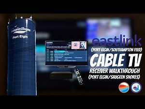 Cable TV Reviews: Eastlink (Port Elgin/Southampton) Cable TV Receiver Walkthrough