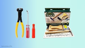 4 Best Upholstery Tools Kit for Beginners and Professionals