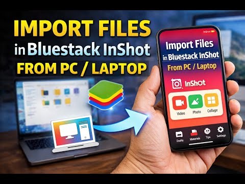 Import Files in InShot on PC | BlueStacks InShot Tutorial (100% Working)