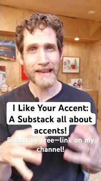 I Like Your Accent, a Substack all about accents, launched today! Subscribe free—link on my channel!