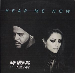 Bad Wolves Featuring Diamante - Hear Me Now