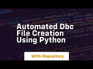Automated dbc file creation using python