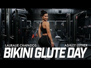 Bikini Olympia Glute Day @LauralieChapadosIFBBPro