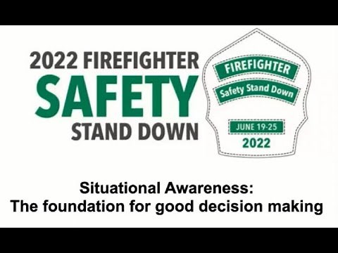 Safety Stand Down 2022: Introduction to Situational Awareness