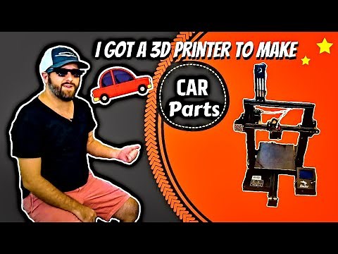 I got a 3D Printer to Make Car Parts