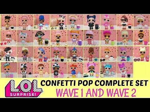 LOL SURPRISE CONFETTI POP COMPLETE SET Wave 1 and Wave 2