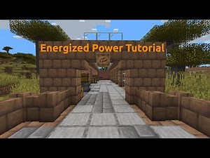 Energized Power Mod Tutorial - Energized Power versions 1.4.x