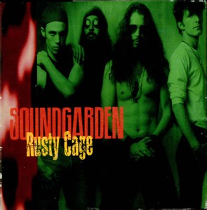 Soundgarden - Rusty Cage