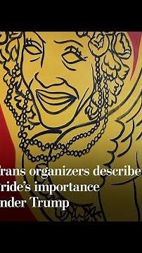 Trans organizers describe Pride’s importance under Trump