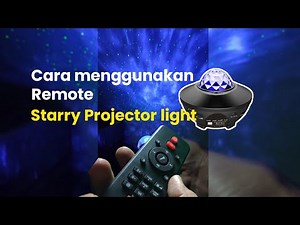 Cara menggunakan remote Lampu Starry Projector light