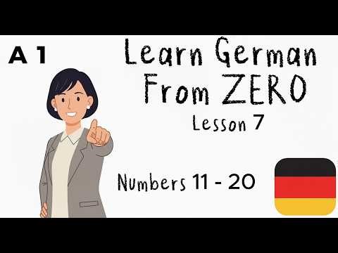 German for beginners A1 - Lesson 7 | Numbers 11 - 20
