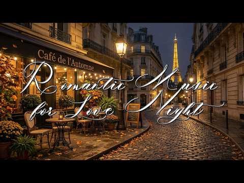 Romantic Music for Love Night - Playlist (1 Hour) #music #romantic #love
