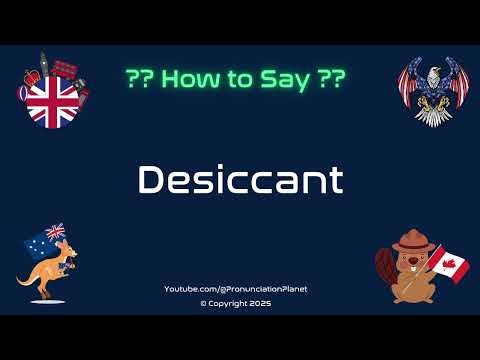 💧🌬️ How to Pronounce Desiccant? (CORRECTLY) | Pronunciation Planet