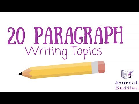 20 Paragraph Writing Topics