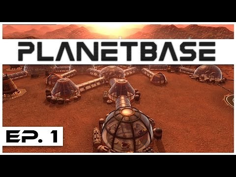 Planetbase - Ep. 1 - The Planetbase Tutorial! - Let's Play - Closed Beta Gameplay