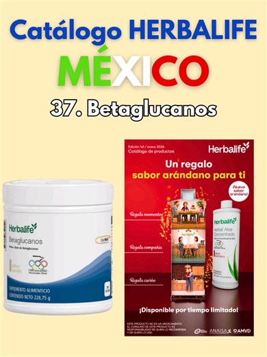 Catálogo HERBALIFE México Producto Número 37 Betaglucanos ¿Sabías que la mayor parte del colesterol en tu cuerpo no viene de lo que comes, sino de lo que tu propio cuerpo produce? En este video te explico de forma sencilla cómo los betaglucanos de avena pueden ayudar a mantener niveles saludables de colesterol. Cuando se mezclan con agua, los betaglucanos forman un gel soluble que puede ayudar a atrapar parte del colesterol y de la bilis en el sistema digestivo. Como resultado, el cuerpo necesit