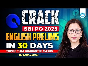 SBI PO Prelims English 2025 in 30 Days | Topics That GUARANTEE Marks Crack By Saba Maam
