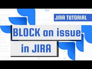 BLOCK an issue in JIRA